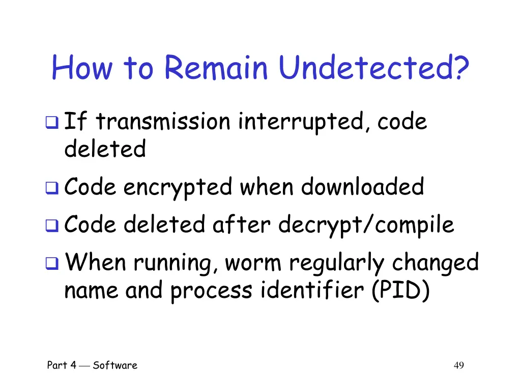how to remain undetected