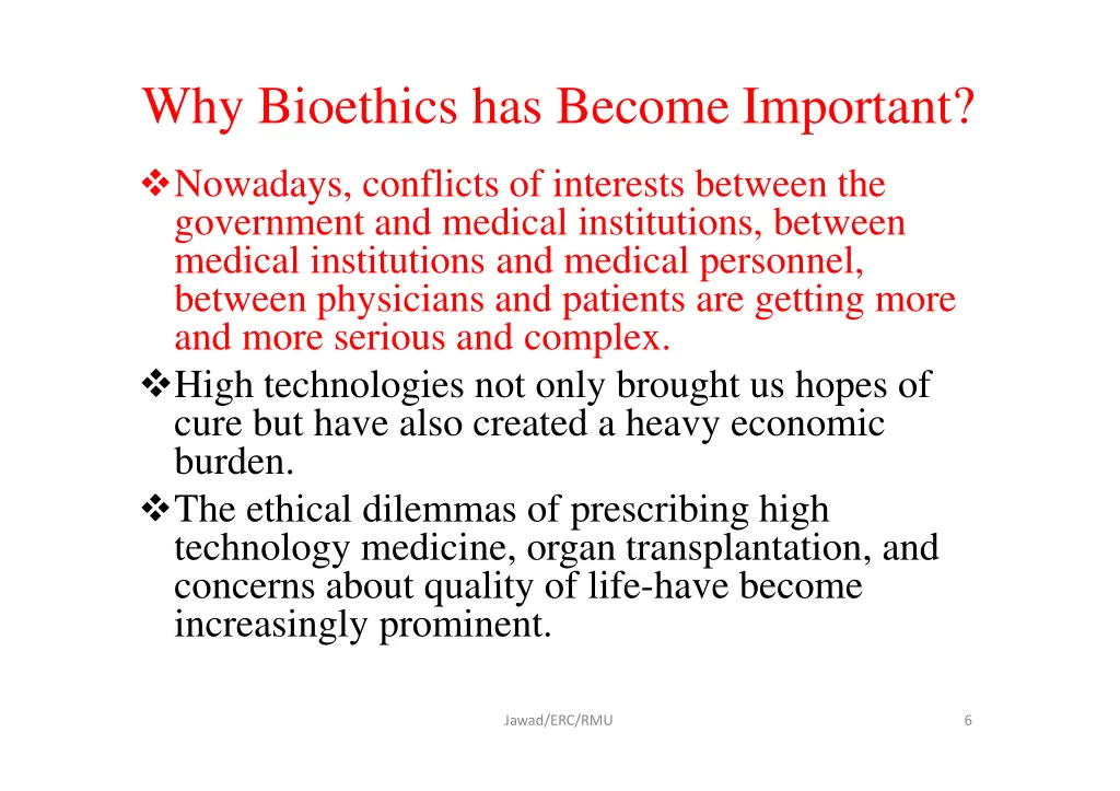 why bioethics has become important