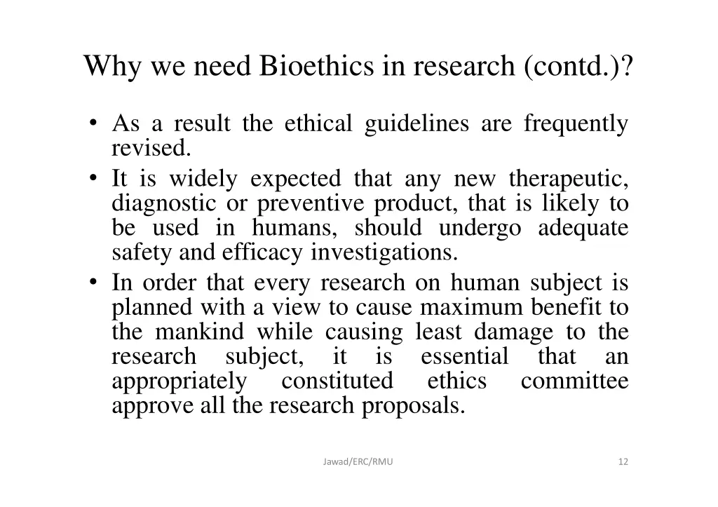 why we need bioethics in research contd 1