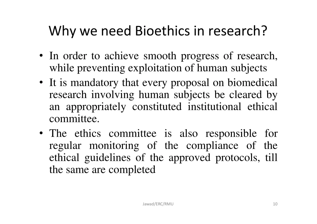 why we need bioethics in research