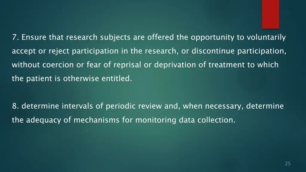 7 ensure that research subjects are offered