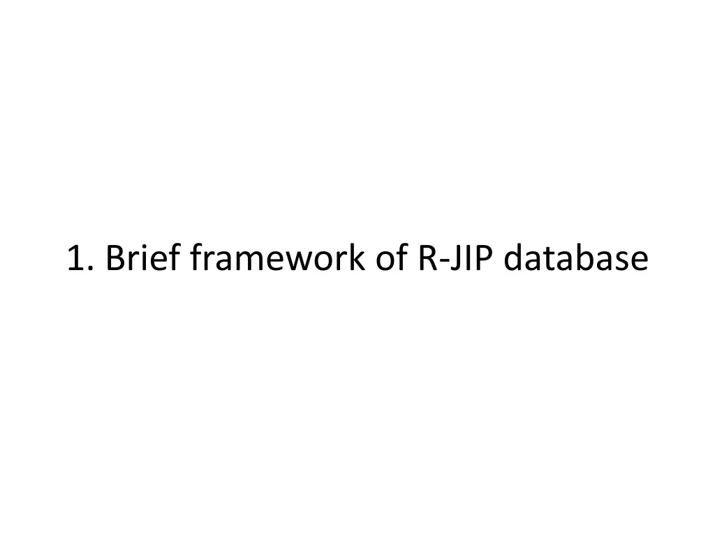 1 brief framework of r jip database