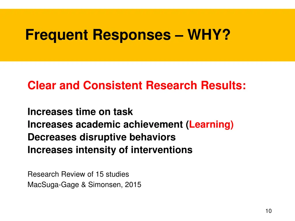 frequent responses why