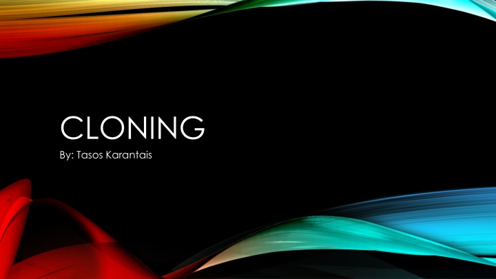 cloning by tasos karantais