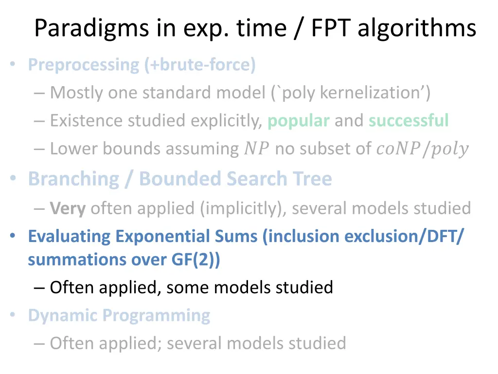 paradigms in exp time fpt algorithms 11