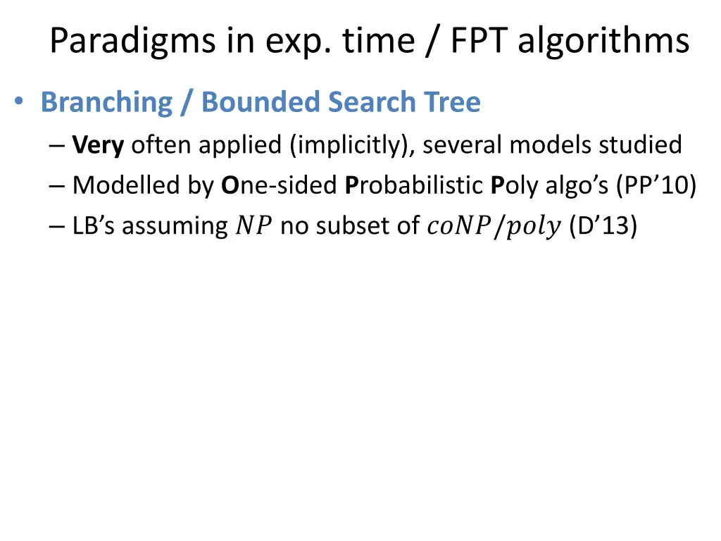 paradigms in exp time fpt algorithms 9