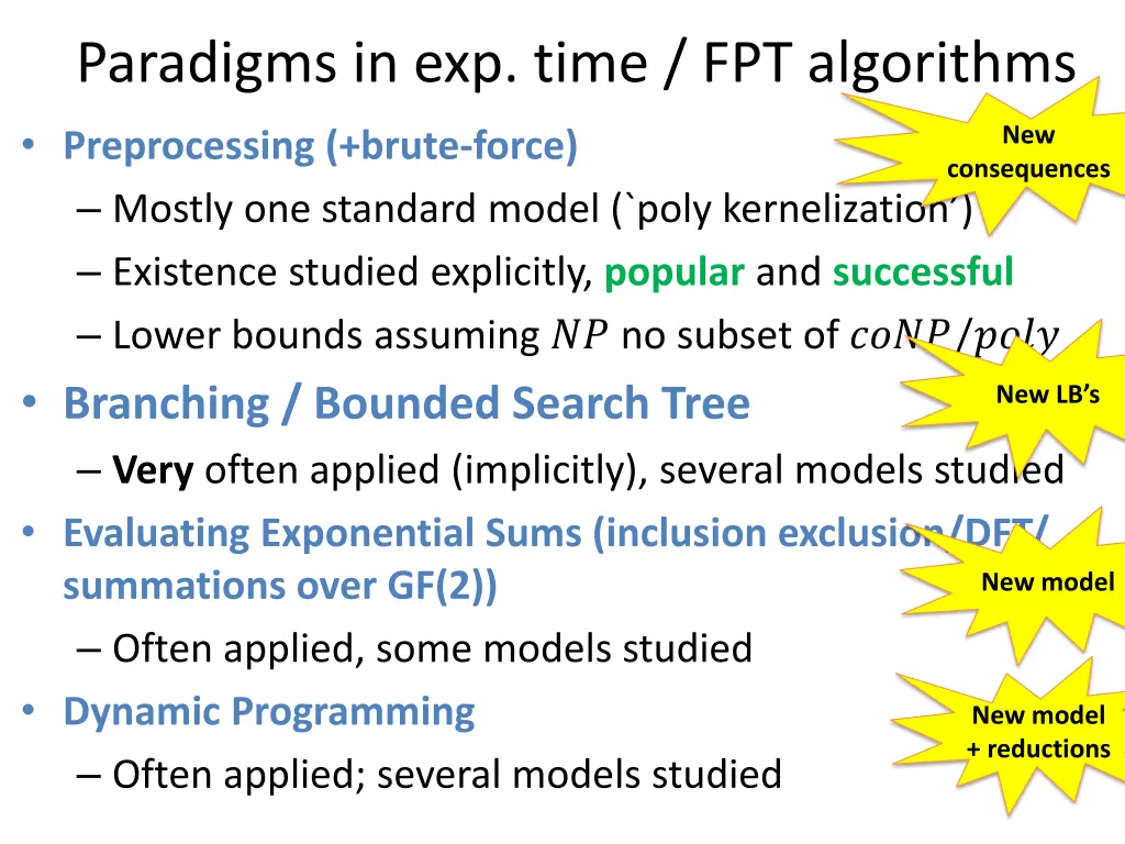 paradigms in exp time fpt algorithms
