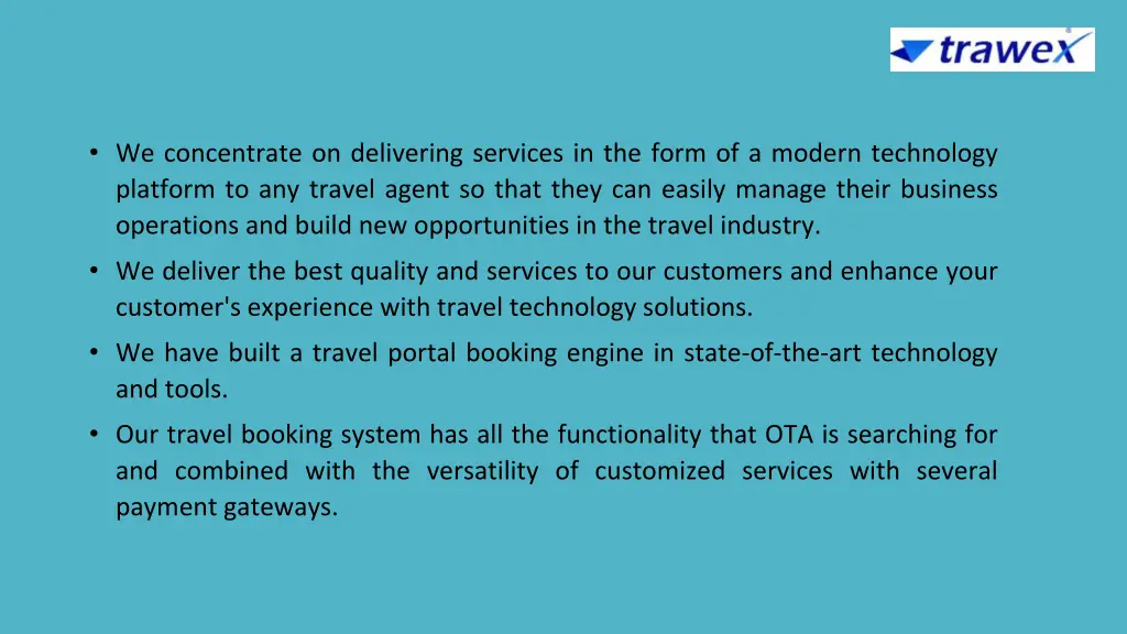 we concentrate on delivering services in the form