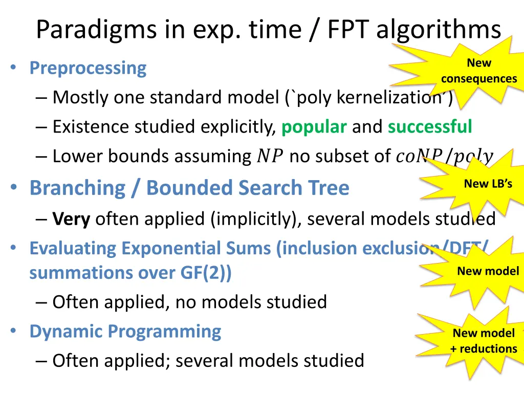 paradigms in exp time fpt algorithms