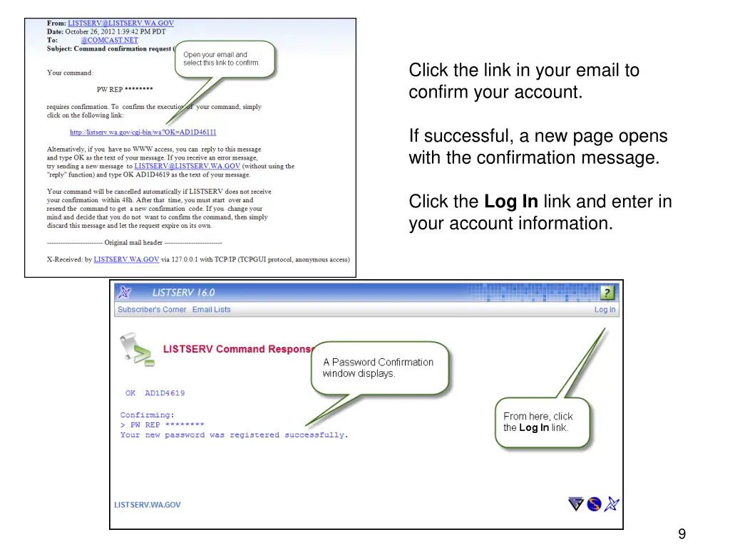 click the link in your email to confirm your