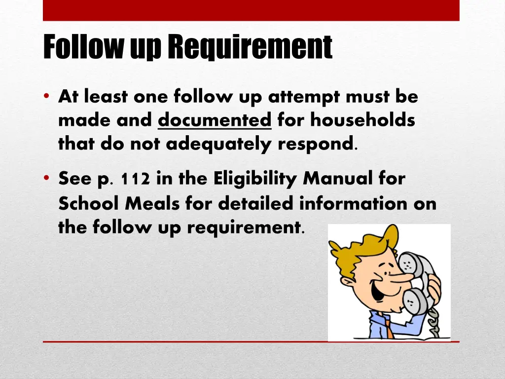 follow up requirement