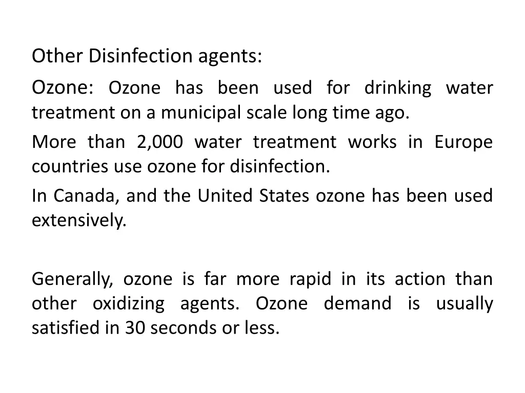 other disinfection agents ozone ozone has been