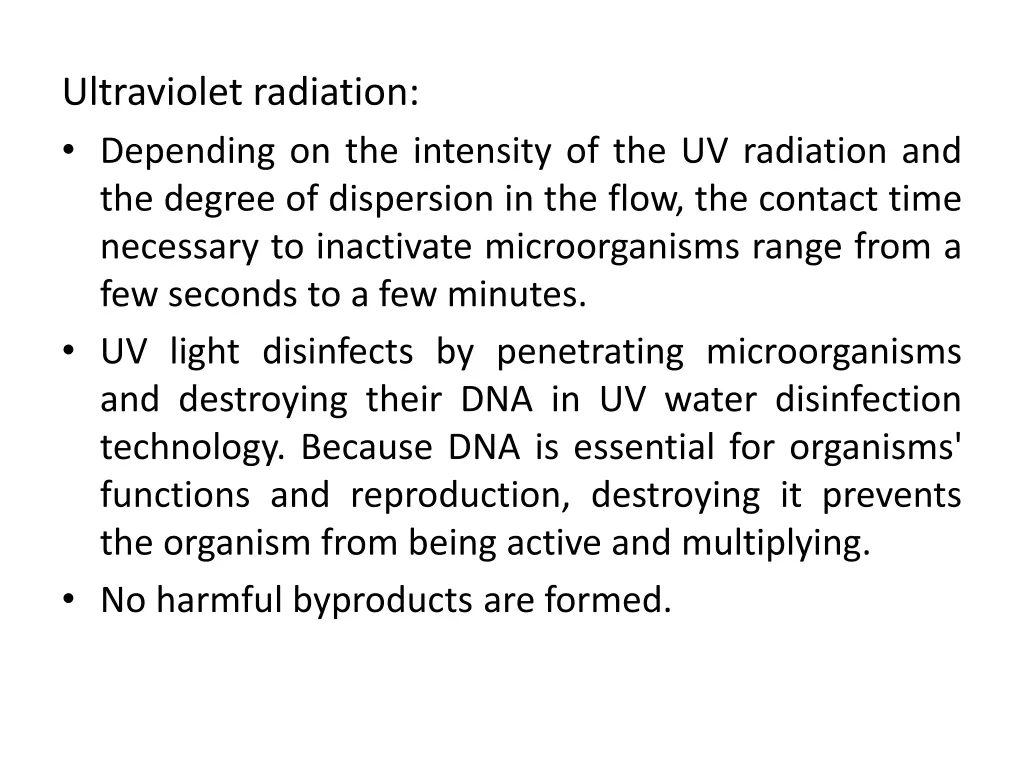 ultraviolet radiation depending on the intensity
