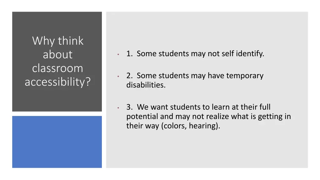 why think about classroom accessibility