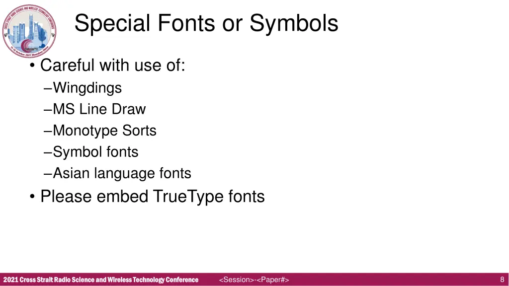 special fonts or symbols
