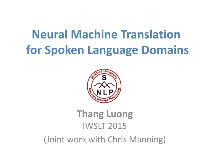 neural machine translation for spoken language