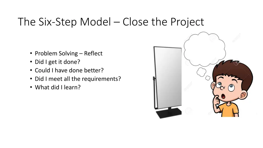 the six step model close the project