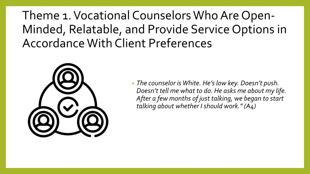 theme 1 vocational counselors who are open minded