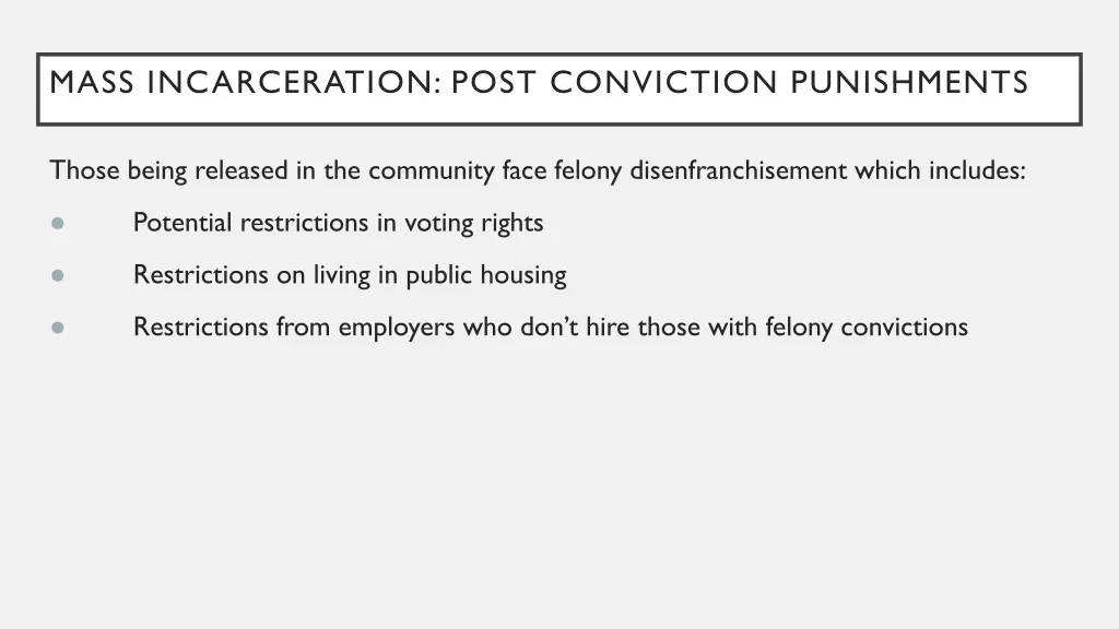 mass incarceration post conviction punishments