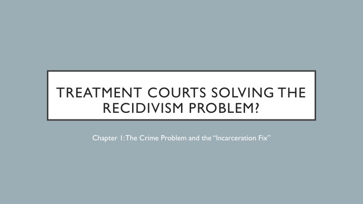 treatment courts solving the recidivism problem