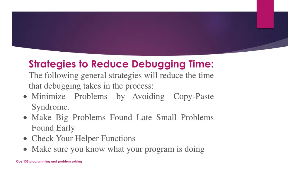 strategies to reduce debugging time the following