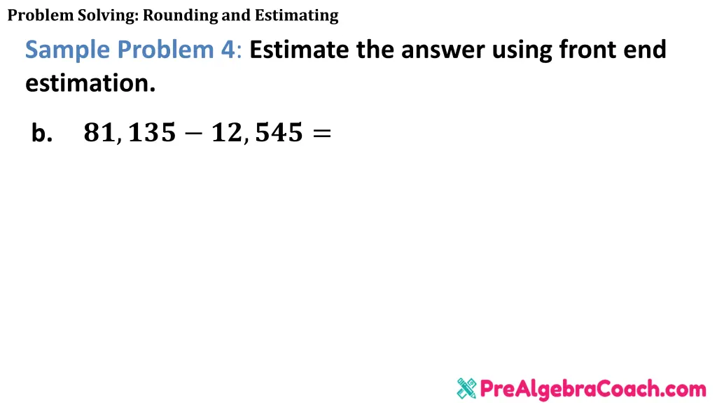 problem solving rounding and estimating sample 10