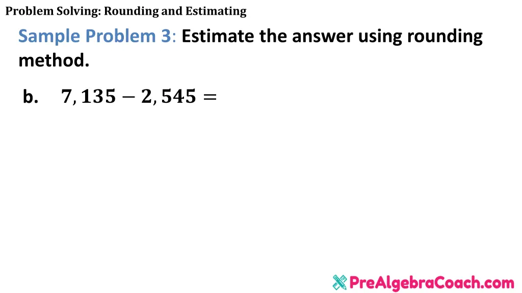 problem solving rounding and estimating sample 2