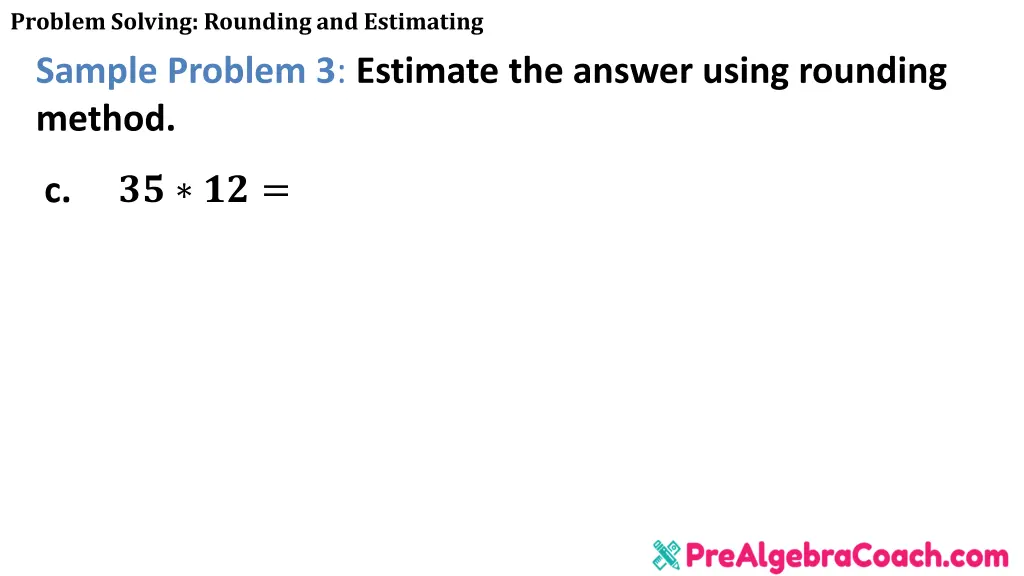 problem solving rounding and estimating sample 4