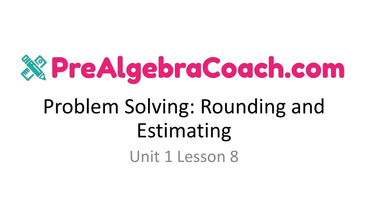 problem solving rounding and estimating unit