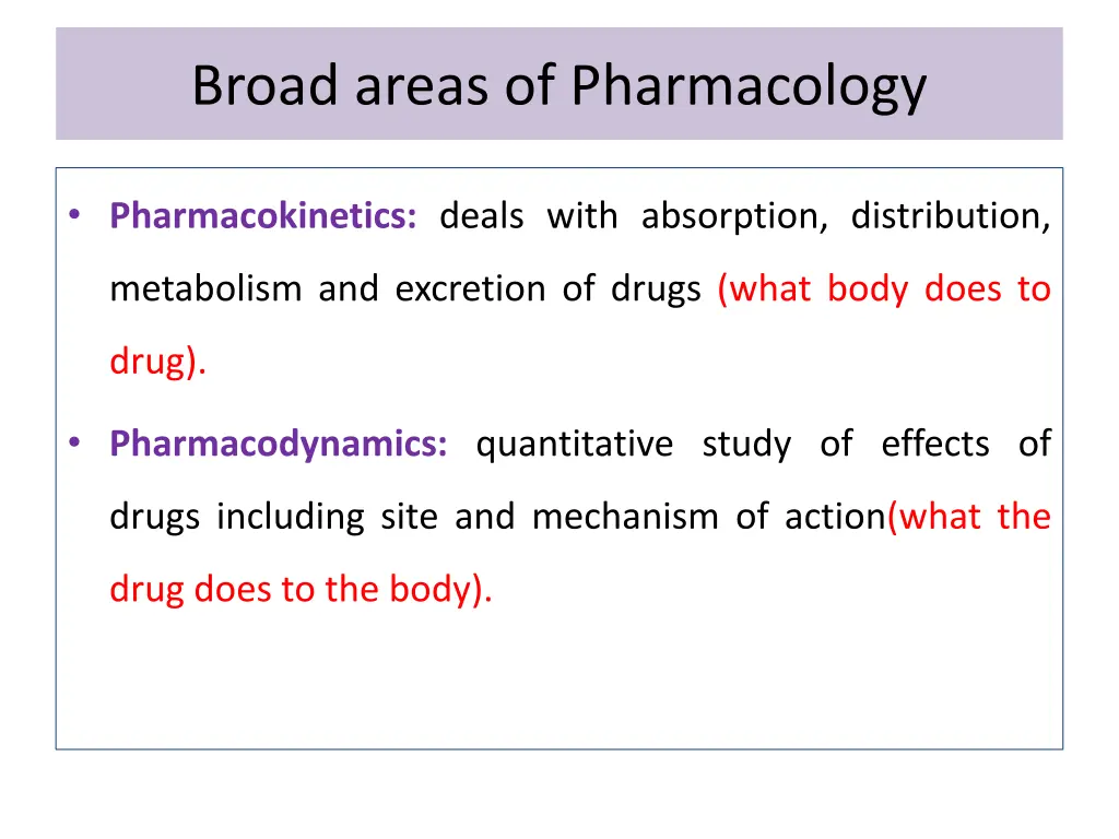 broad areas of pharmacology