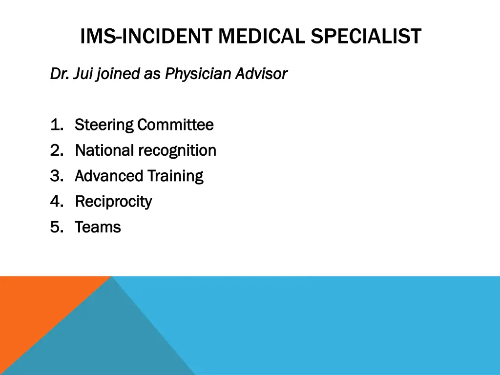 ims incident medical specialist