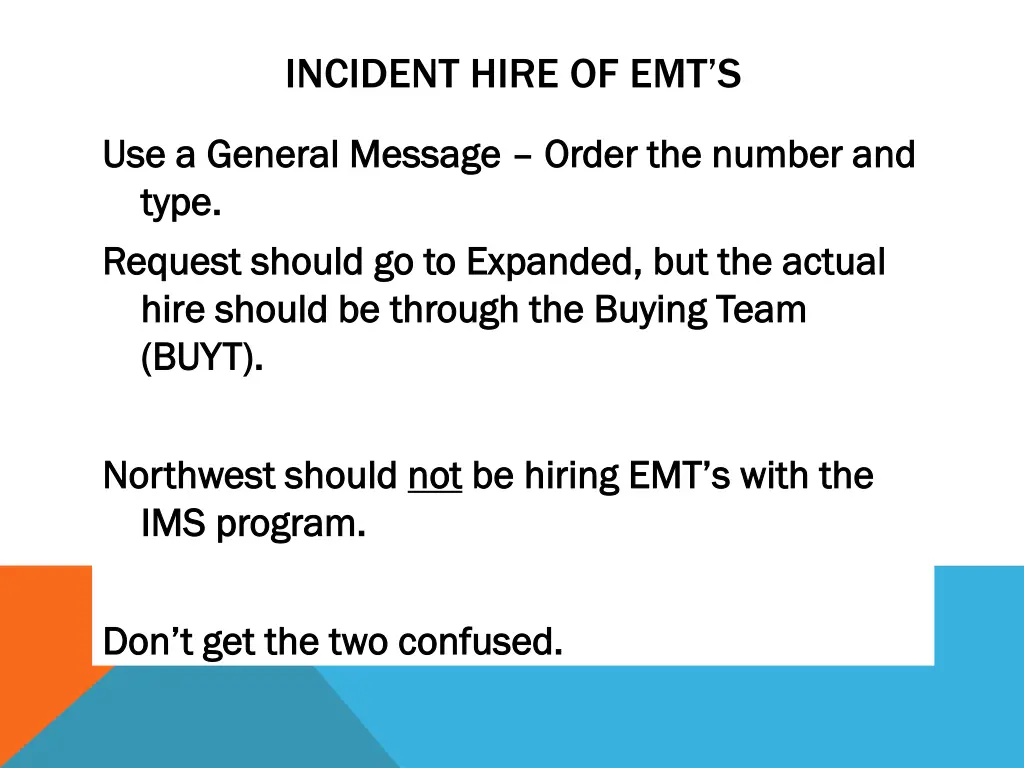 incident hire of emt s