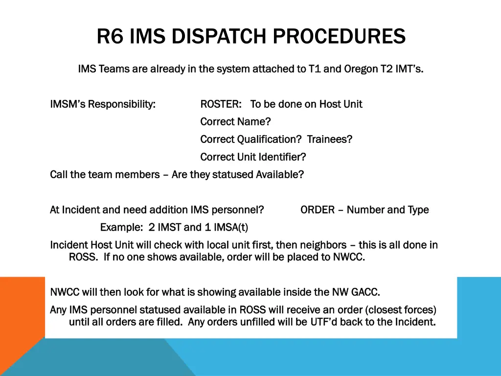r6 ims dispatch procedures