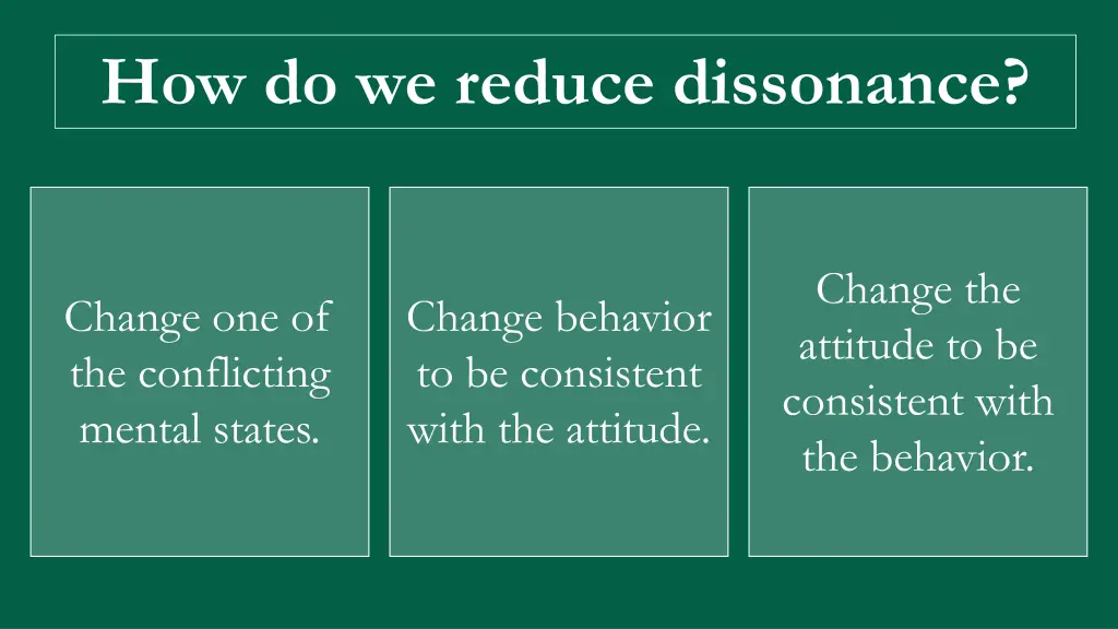 how do we reduce dissonance