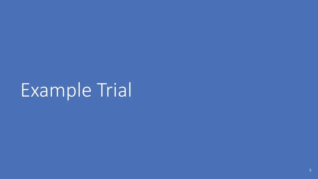 example trial