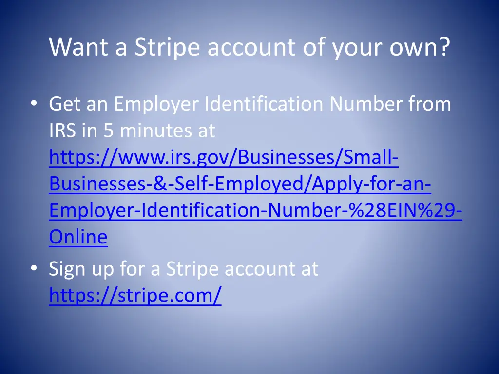 want a stripe account of your own