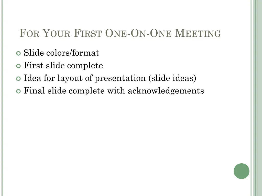 f or y our f irst o ne o n o ne m eeting