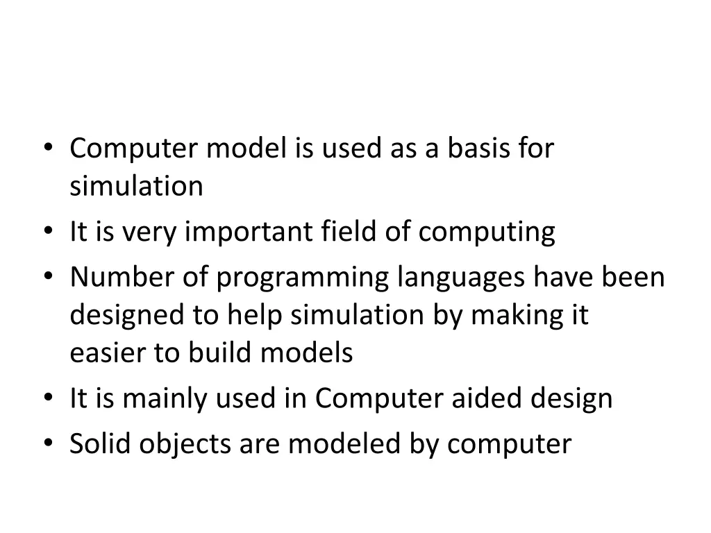 computer model is used as a basis for simulation