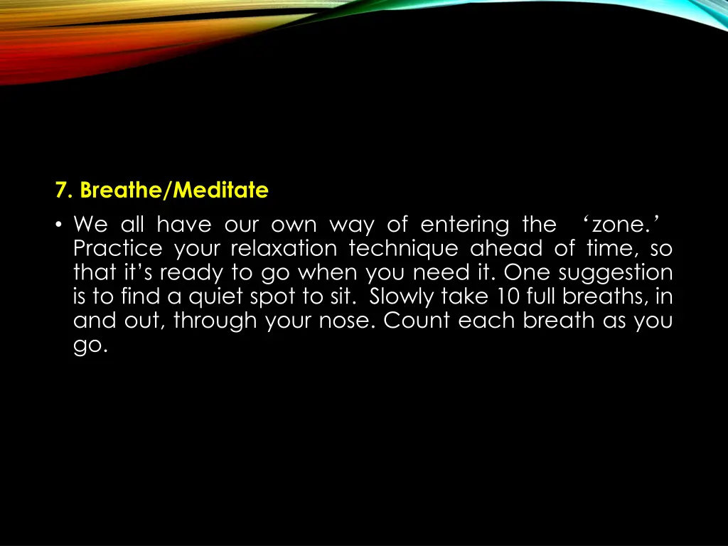 7 breathe meditate we all have