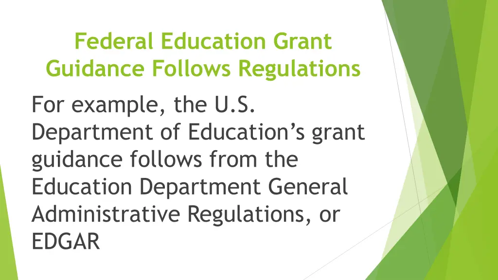federal education grant guidance follows
