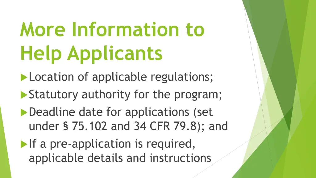 more information to help applicants