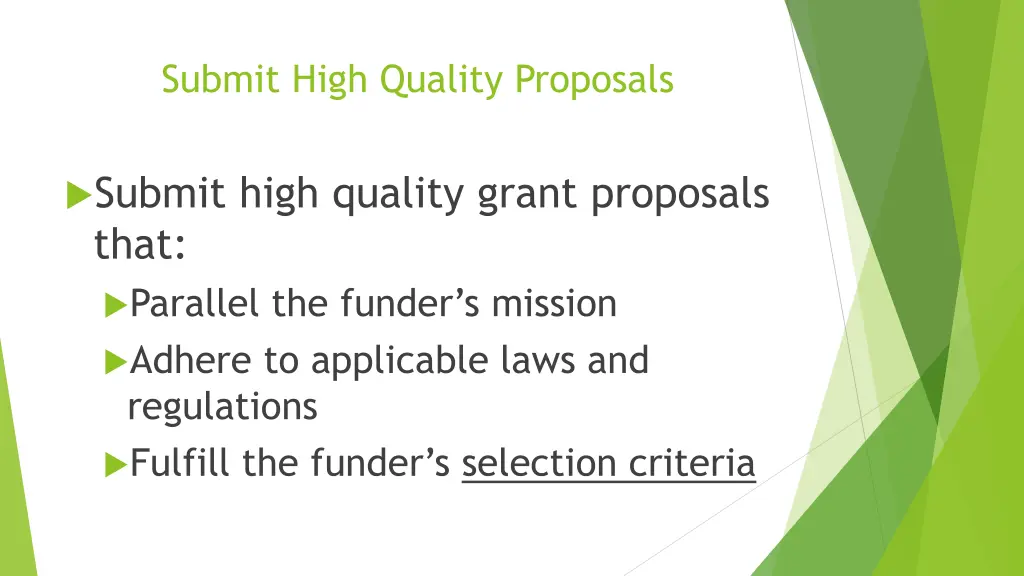 submit high quality proposals