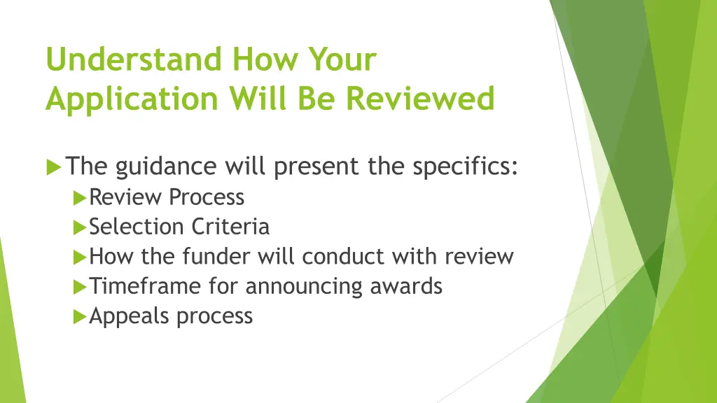 understand how your application will be reviewed