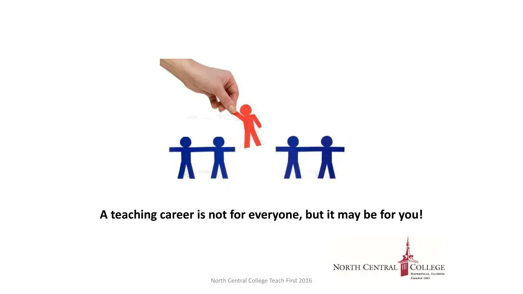 a teaching career is not for everyone