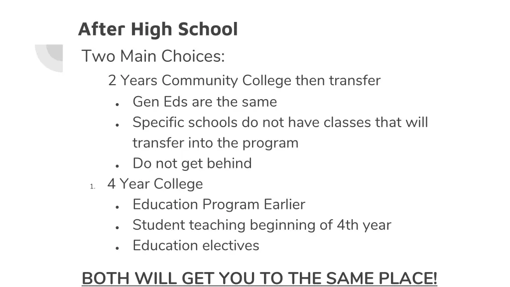 after high school two main choices 2 years