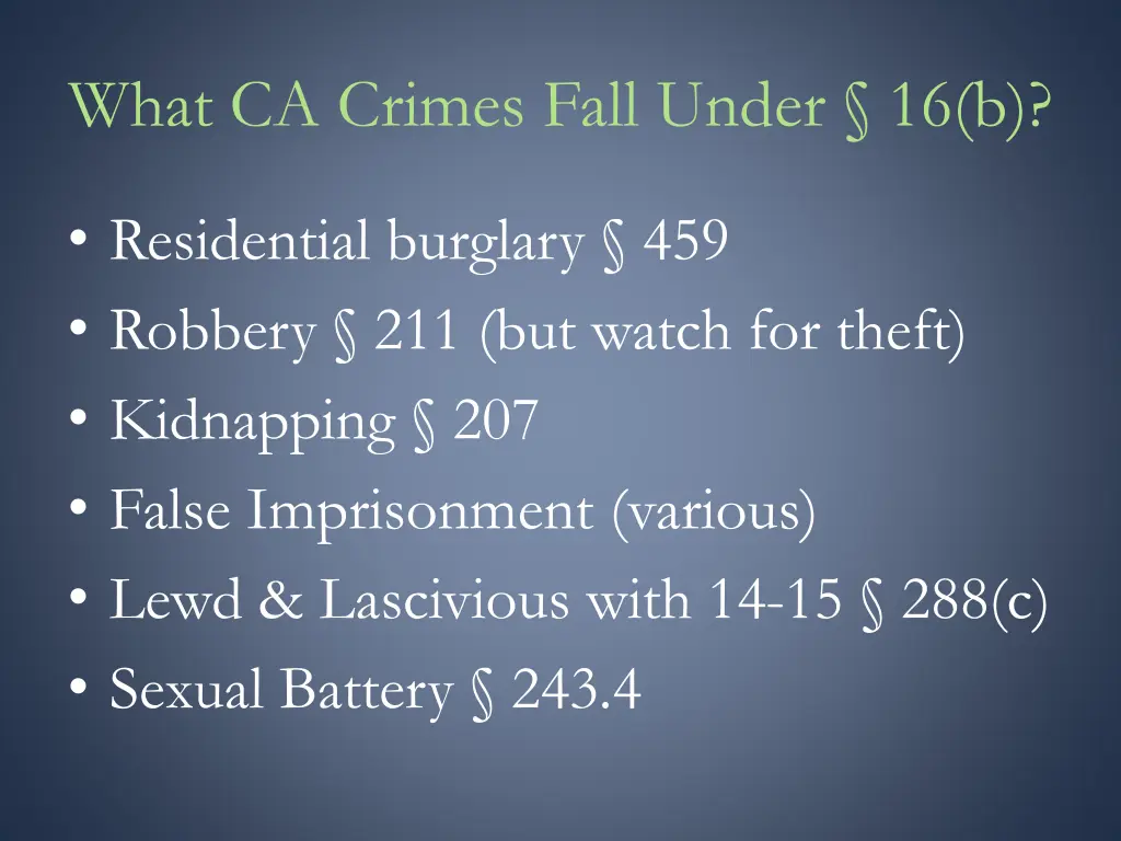 what ca crimes fall under 16 b