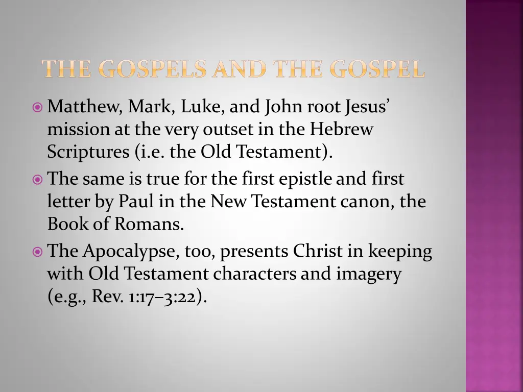 the gospels and the gospel
