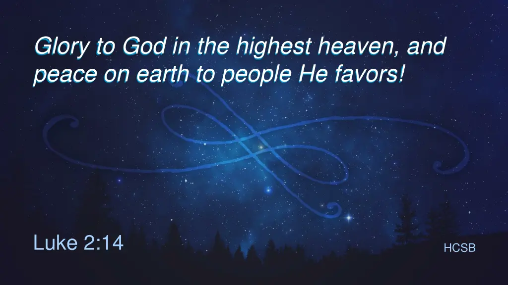 glory to god in the highest heaven and peace