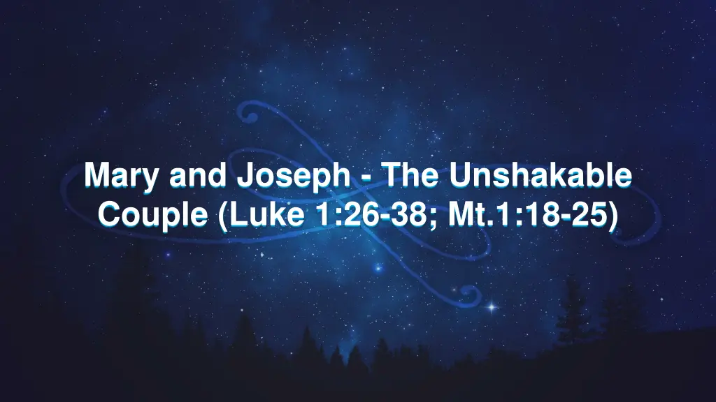 mary and joseph the unshakable couple luke