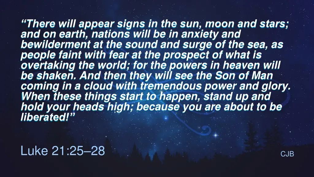 there will appear signs in the sun moon and stars